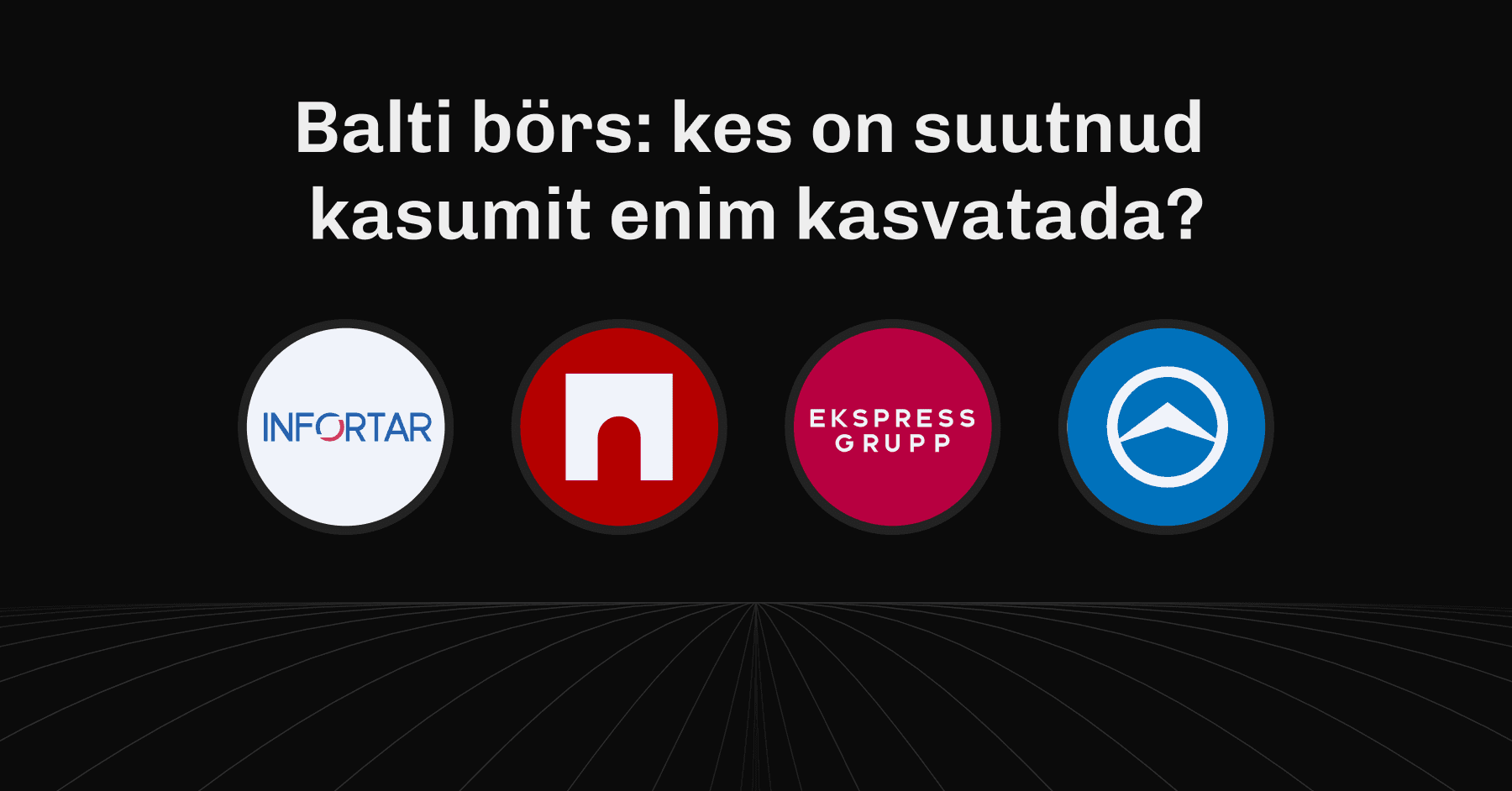 Balti börs: kes on suutnud kasumit enim kasvatada?
